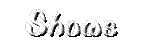 shows.gif (1541 bytes)